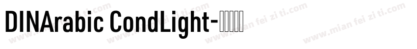 DINArabic CondLight字体转换